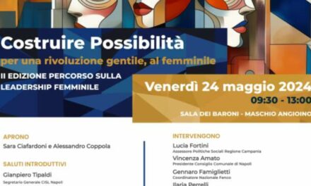 LANCIO DEL PERCORSO SULL’EMPOWERMENT E LA LEADERSHIP FEMMINILE – II EDIZIONE “COSTRUIRE POSSIBILITÀ PER UNA RIVOLUZIONE GENTILE, AL FEMMINILE”