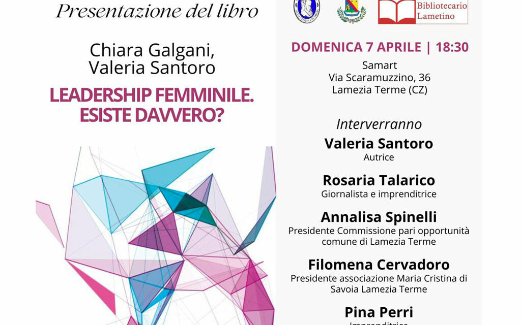 Leadership femminile, a Lamezia la presentazione del libro di Valeria Santoro