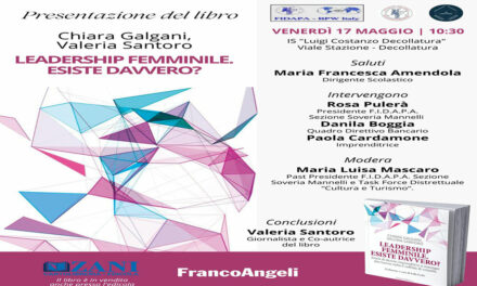 Presentazione ‘Leadership femminile. Esiste davvero?’ il 17 maggio a Istituto ‘L. Costanzo’ di Decollatura